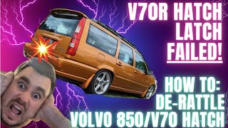 How To Replace Your P80 Volvo 850 Or V70 Wagon Hatch Latch And Fix Pesky Rattles In The Process [upl. by Allicserp]