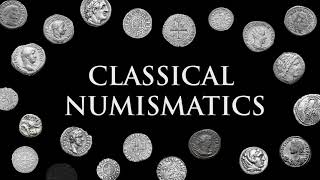 Channel Trailer Classical Numismatics [upl. by Xel]