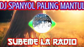 DJ TERBARU FULL BASS  DJ SPANYOL  LA RADIO X LAXED SIREAN  DJ TIKTOK 2020 [upl. by Marieann]