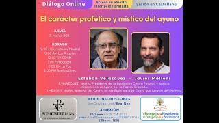 EVELÁZQUEZ JMELLONI El carácter profético y místico del ayuno 070324 [upl. by Mauceri]