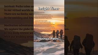 Intrinsic Paths Insight Timer group poem [upl. by Asilam]