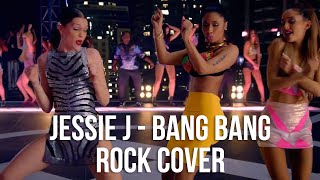 JESSIE J  BANG BANG ROCK COVER [upl. by Jeb]