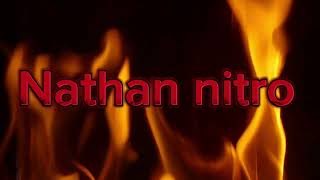 Nathan Nitro Evil Theme Song [upl. by Ricki]