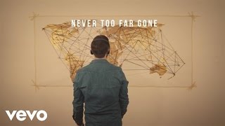 Jordan Feliz  Never Too Far Gone Official Lyric Video [upl. by Eanram]