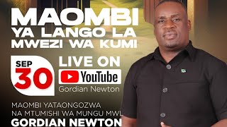 LIVE MWLGORDIAN NEWTON  MAOMBI YA LANGO LA MWEZI WA KUMI 2024 [upl. by Voletta]