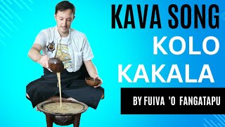 Kava Song Kolo Kakala by Fuiva o Fangatapu Tonga [upl. by Moonier]