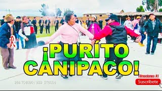 PURITO CANIPACO  HUAYLAS ANTIGUO  HUANCAINO QUE SE RESPETA [upl. by Gavra986]