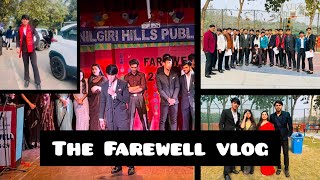 SCHOOL FAREWELL VLOG 🚨 BATCH202324  NILGIRI HILLS PUBLIC SCHOOL 🏫  NISHCHAY SHARMA [upl. by Yasdnyl932]