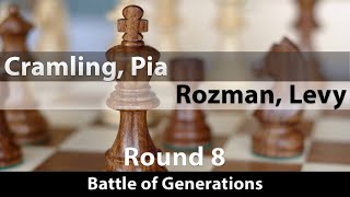 Cramling Pia  Rozman Levy Battle of Generations Round 8 01 [upl. by Calder]