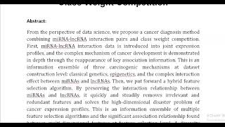 A Cancer Diagnosis Method Combining miRNA lncRNA Interaction Pairs and Class Weight Competition [upl. by Nelubez]