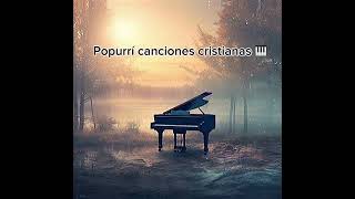 Canciones cristianas en piano 🎹 [upl. by Ennaus]