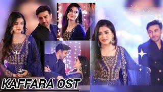 Kaffara Full Ost Made By Me This Edit Was The Bestest 💯✨☄️❣️🔥 Ft Laiba Khan amp Ali Ansari 🎊🥳🎉✨💯💖 [upl. by Letram]