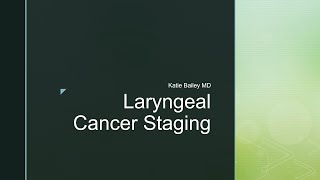 Laryngeal Cancer Staging in 5 minutes [upl. by Reffinnej661]