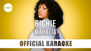 Mahalia  Richie Official Karaoke Instrumental  SongJam [upl. by Nodnahs]