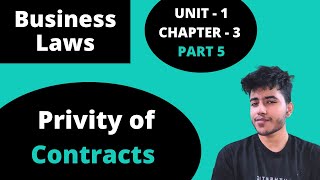 35 Privity of Contract  Business Law  1st Sem  BCom Hons BBA BMS  DU [upl. by O'Grady]