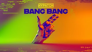 Hypaton  BANG BANG Official Visualizer [upl. by Atinihs]