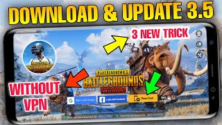 PLAY WITHOUT VPN  HOW TO UPDATE amp DOWNLOAD PUBG MOBILE 35 VERSION IN INDIA  ANDROID amp IOS  2024 [upl. by Lalita]