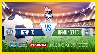 TBCLIVE AZAM FC 1 vs 3 NAMUNGO FC  AZAM COMPLEX DAR ES SALAAM [upl. by Bruis172]