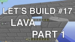 Lets Build in Minecraft  Lava Wall Part 1 [upl. by Severen]