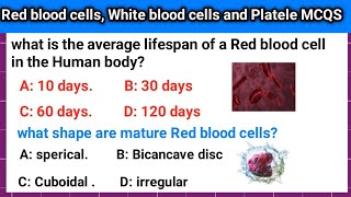 RBC WBC and platele MCQS Red blood cells white blood cells and Platele mcqs for RRBSSTCTbSN [upl. by Isayg334]