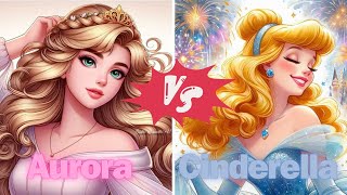 Aurora vs Cinderella Whos Your Favorite Disney Princess 👑💥 princess battle disney [upl. by Fernas]