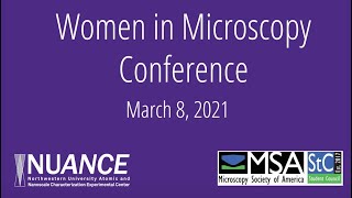 Women In Microscopy Conference  Research Presentations 2 [upl. by Hoi]