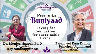 BUNIYAAD Episode17 DrMonica NagpalPhD conversation with Paramjeet Kaur Dhillonsustainability [upl. by Namyaw]