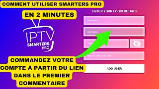 COMMENT UTILISER IPTV SMARTERS PRO 2024 [upl. by Ttam]