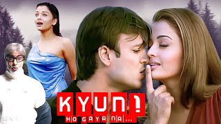 Kyun Ho Gaya Na 2004 Full Movie 4K  Aishwarya Rai Vivek Oberoi Romantic Movie  Aao Na Song [upl. by Nnylatsyrk]