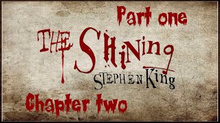 Stephen Kings quotThe Shiningquot audiobook  Part I Chapter II [upl. by Anayad458]