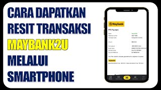 Cara Dapatkan Semula Resit Transaksi Maybank2u Melalui Telefon [upl. by Aniri895]