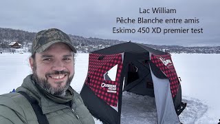 Lac William  Pêche Blanche Eskimo 450 premier test [upl. by Noble]