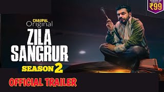 zila sangrur season 2 official trailer  babal rai  kanwaljit singh  release date [upl. by Barry942]