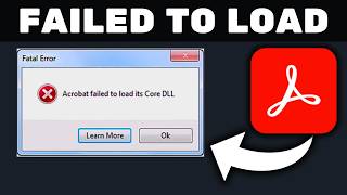 How To Fix Acrobat Failed To Load its Core DLL 100 Solution  2024 Easy [upl. by Adnopoz757]