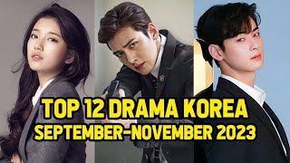 12 Drama Korea Terbaru dan Terbaik Selama SeptemberNovember 2023 [upl. by Sonitnatsnoc]