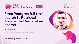 From Postgres full text search to Retrieval Augmented Generative search  POSETTE 2024 [upl. by Nilrem]