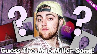 Guess The Mac Miller Song [upl. by Attennhoj]