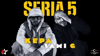 KEPA feat Sami G  Seria 5  Videoclip Oficial [upl. by Ancalin]