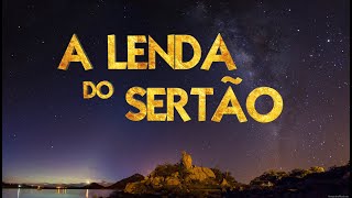 A LENDA DO SERTÃO 2020 COMPLETO [upl. by Irama418]