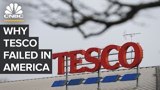 Why Tesco Failed In The United States [upl. by Pinette]