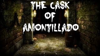 quotThe Cask of Amontilladoquot [upl. by Farr]