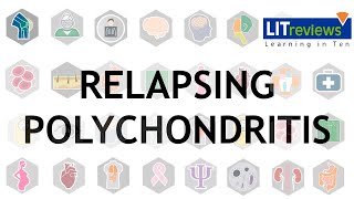 Relapsing Polychondritis [upl. by Nicoli869]