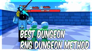 Best Dungeon RNG Dungeon Method [upl. by Stortz]