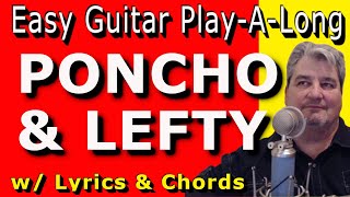 PONCHO amp LEFTY  Easy Guitar  PLAYALONG [upl. by Neelik]