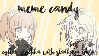 Meme CandyCollab with YtochkaGacha life [upl. by Ojoj]