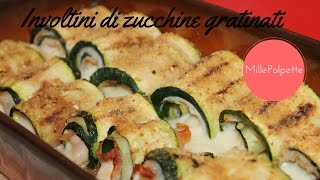 involtini di zucchine gratinati [upl. by Ycniuqed746]