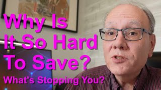 Why Is It So Hard To Save Five Strategies to get you Saving [upl. by Akeyla976]