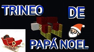 Cómo hacer el TRINEO DE PAPA NOELSANTA CLAUS FUNCIONA SIN MODS ESPECIAL DE NAVIDAD [upl. by Ellened395]