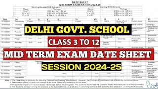 MID TERM DATE SHEET 202425 OUT। DELHI GOVERNMENT SCHOOL MID TERM EXAM DATE SHEET [upl. by Zorina]