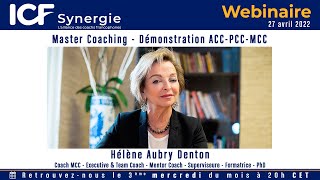 quotMaster Coaching  Démonstration ACCPCCMCCquot avec Hélène Aubry Denton  Coach MCC ICF [upl. by Hubbard]